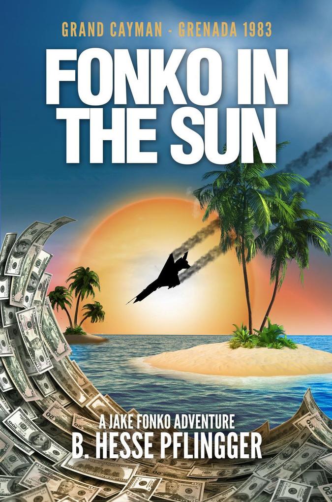 Fonko in the Sun (Jake Fonko #4)
