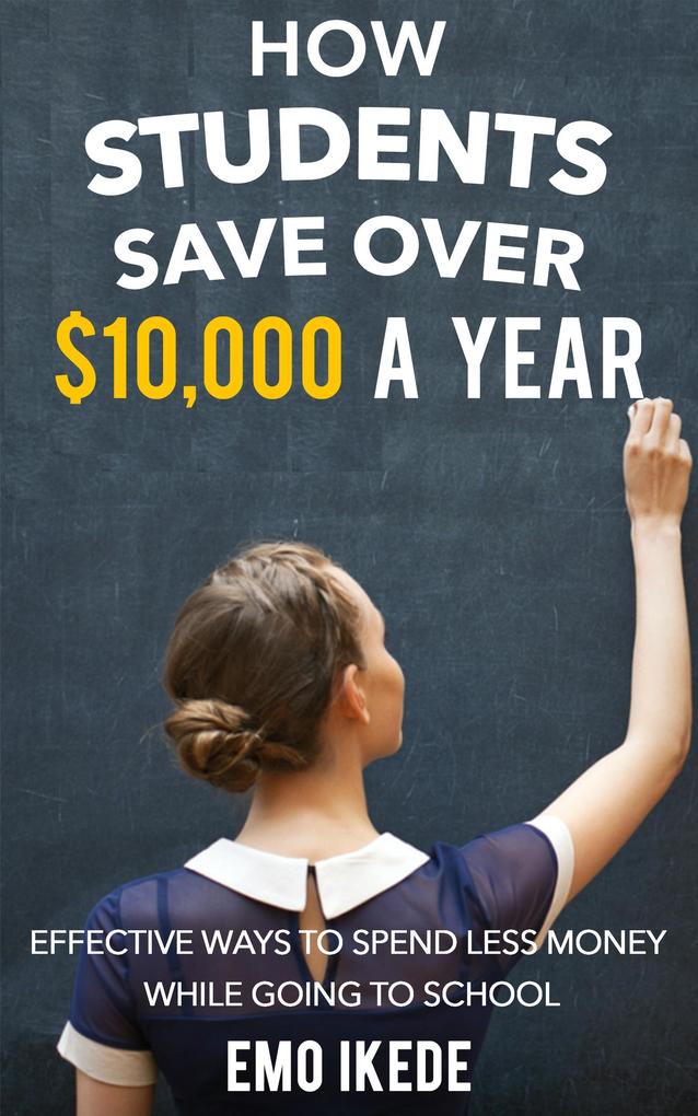 How Students Save Over $10000 A Year