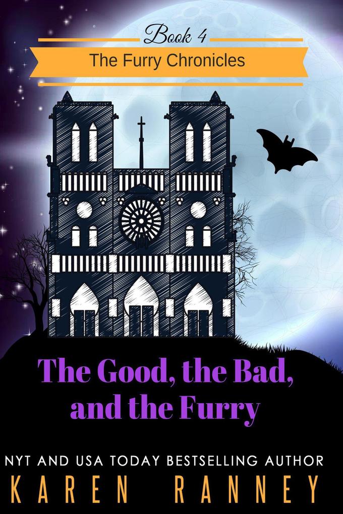 The Good the Bad and the Furry (The Furry Chronicles #4)