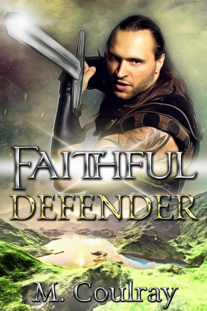 Faithful Defender (Aelterna Online #2)