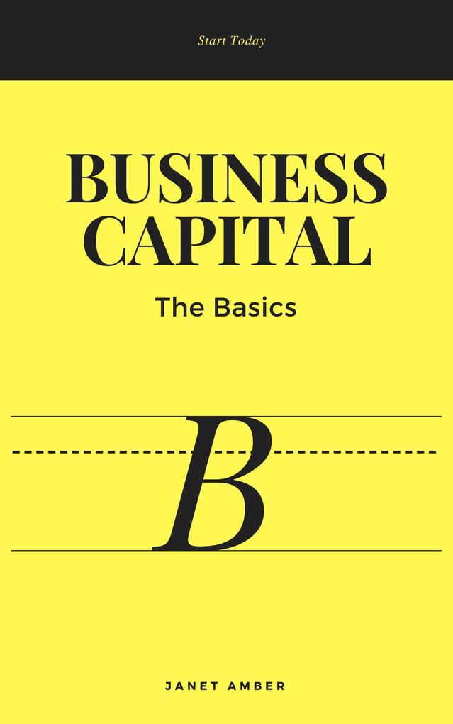 Business Capital: The Basics