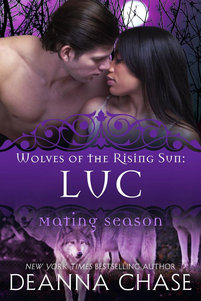 Luc: Wolves of the Rising Sun #3 (Mating Season #3)