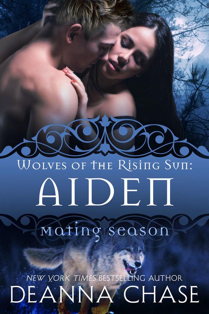 Aiden: Wolves of the Rising Sun #2 (Mating Season #2)