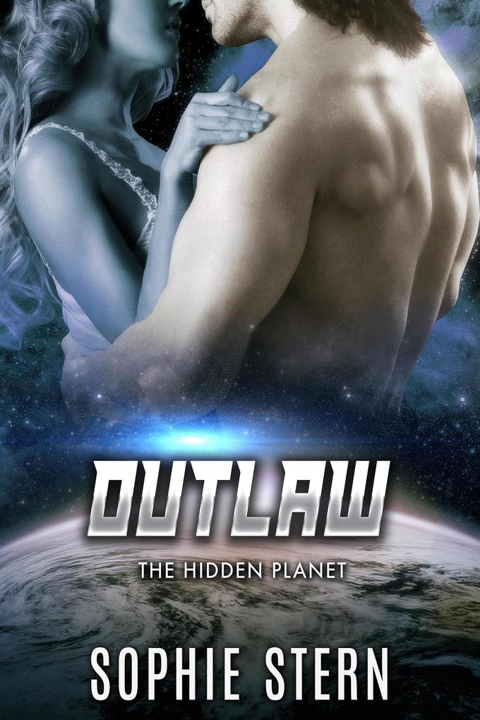 Outlaw (The Hidden Planet #3)