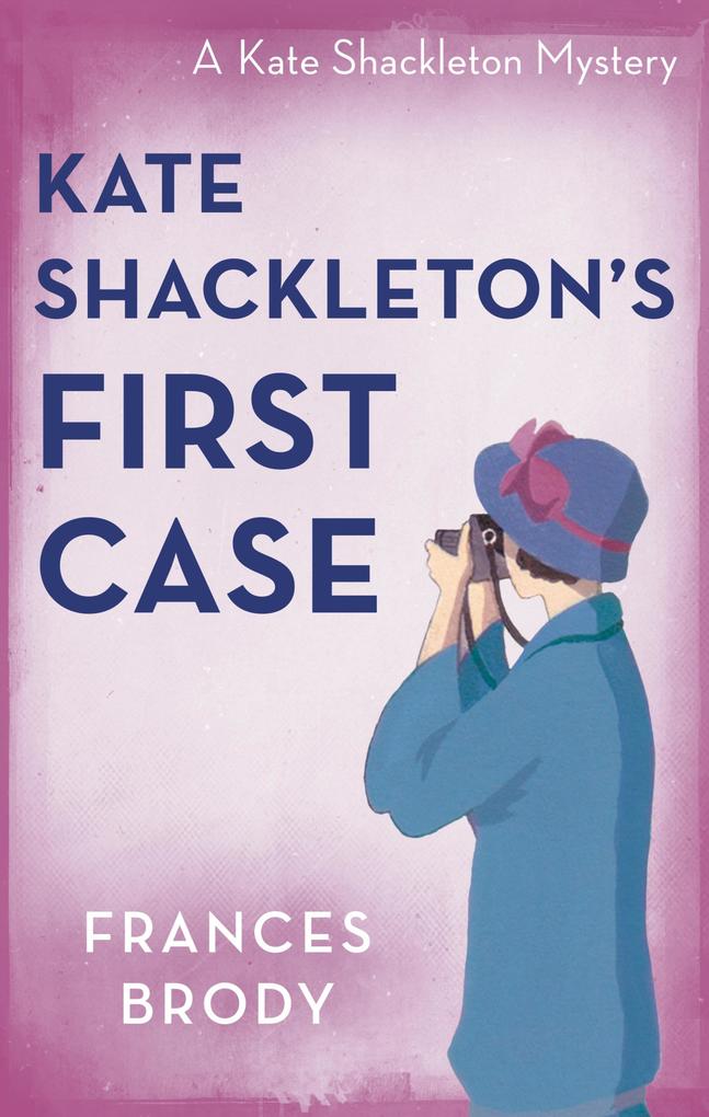 Kate Shackleton‘s First Case