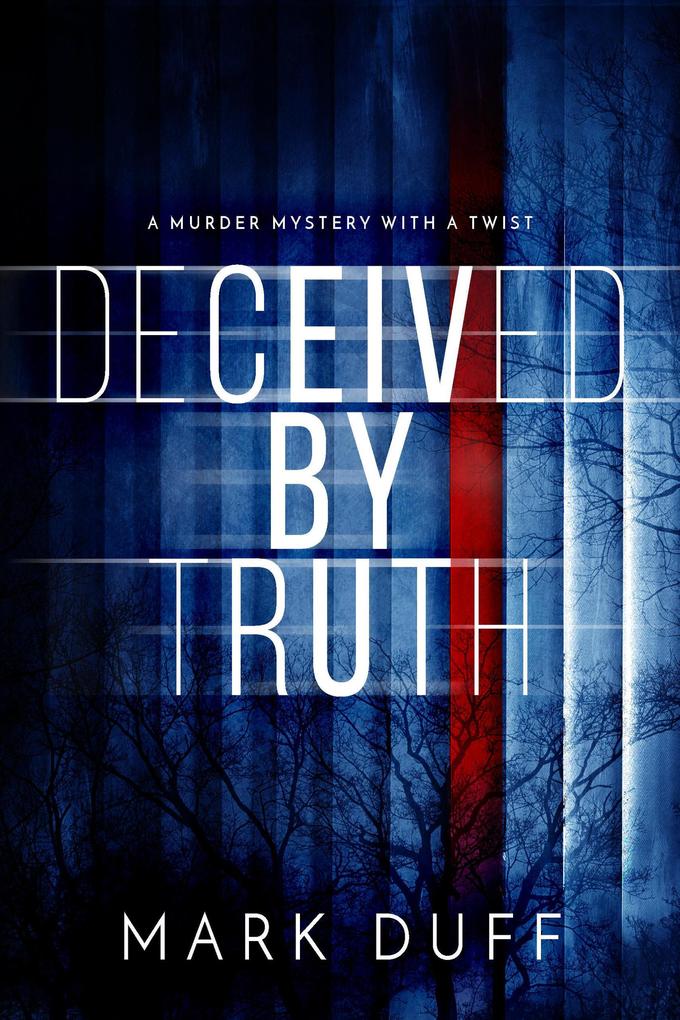 Deceived By Truth (A Jeremiah Banks Novel #1)