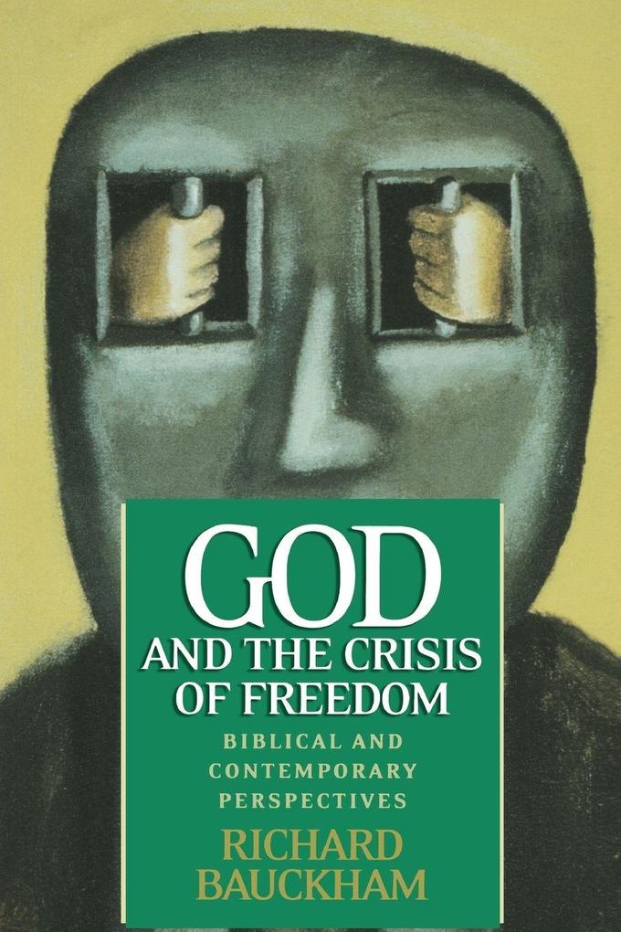 God and the Crisis of Freedom