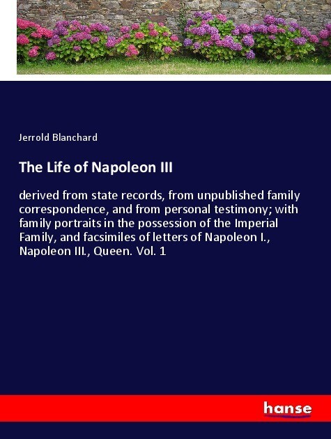 The Life of Napoleon III
