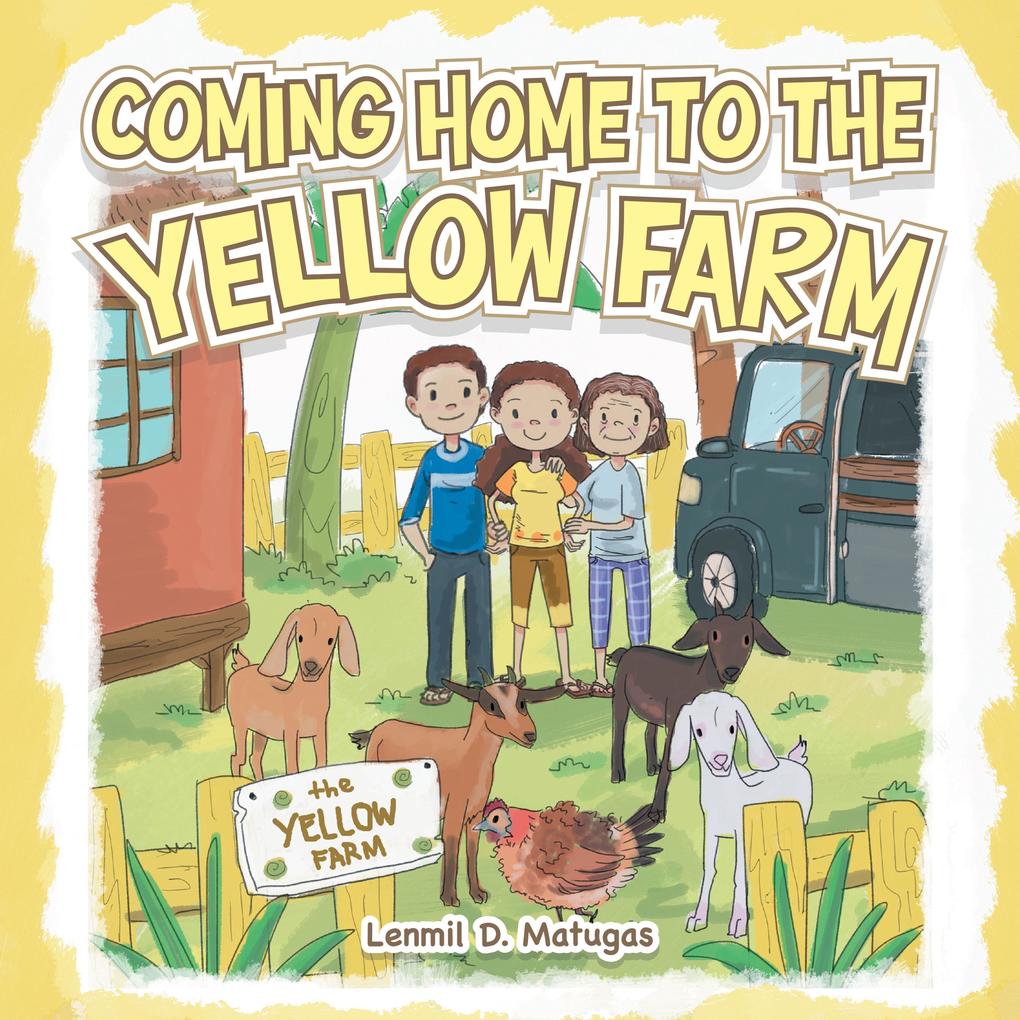 Coming Home to the Yellow Farm