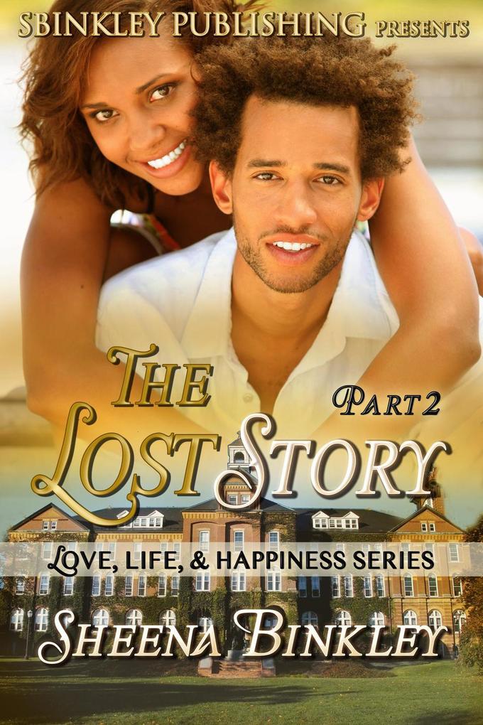 Love Life & Happiness: The Lost Story Part 2 (LLH: The Lost Story #2)