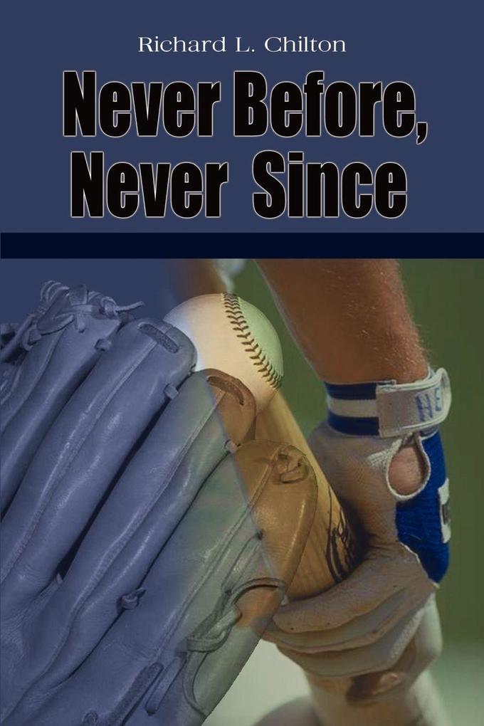 Never Before Never Since