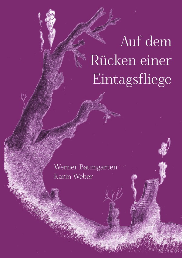 Image of Auf dem Rücken einer Eintagsfliege