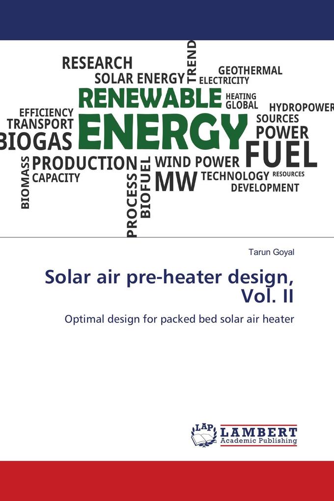 Solar air pre-heater design Vol. II