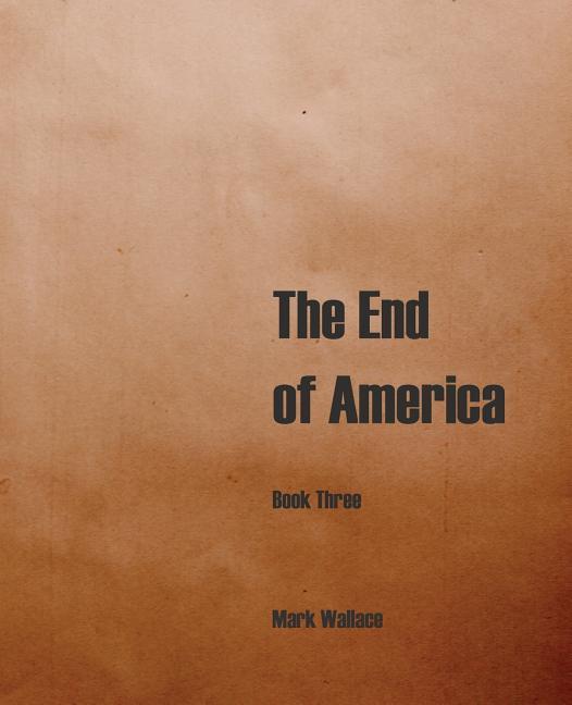 The End of America Book Three