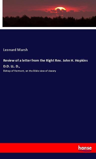 Review of a letter from the Right Rev. John H. Hopkins D.D. LL. D.