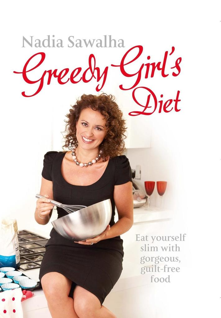 Greedy Girl‘s Diet