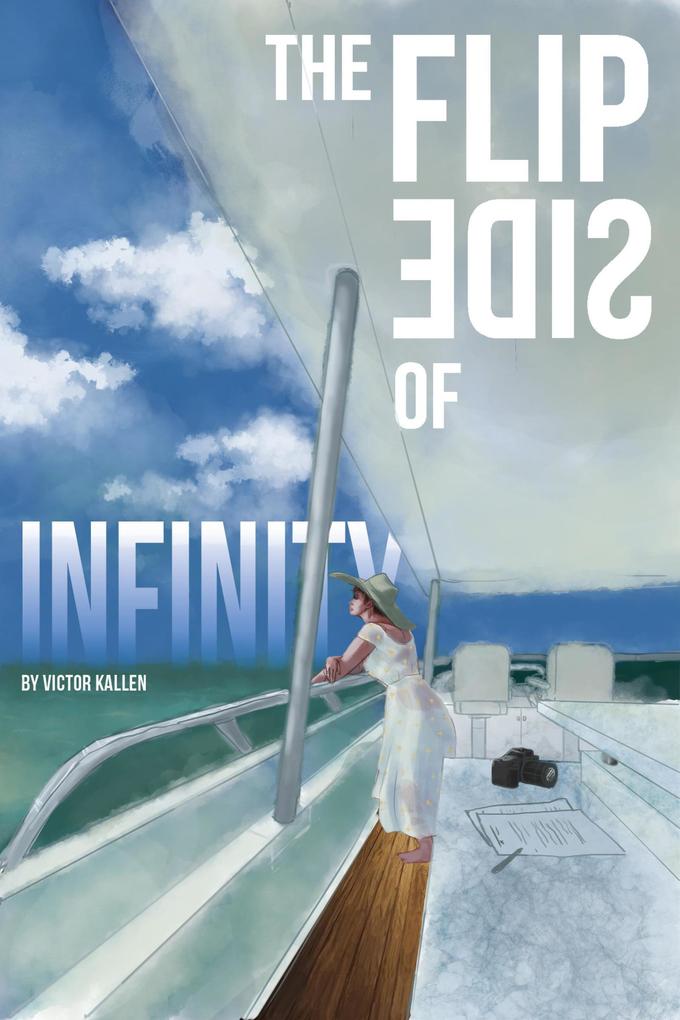 The Flip Side of Infinity (The Vincent Coronado Mysteries #1)