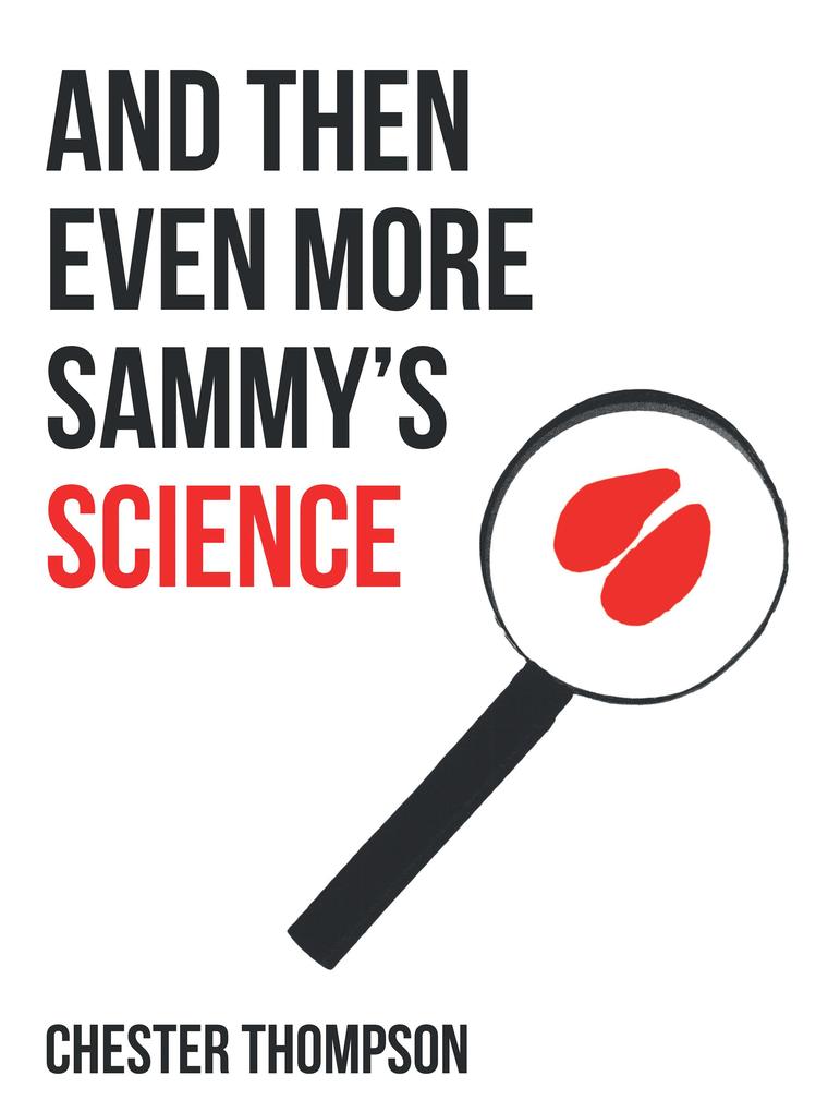 And Then Even More Sammy‘S Science
