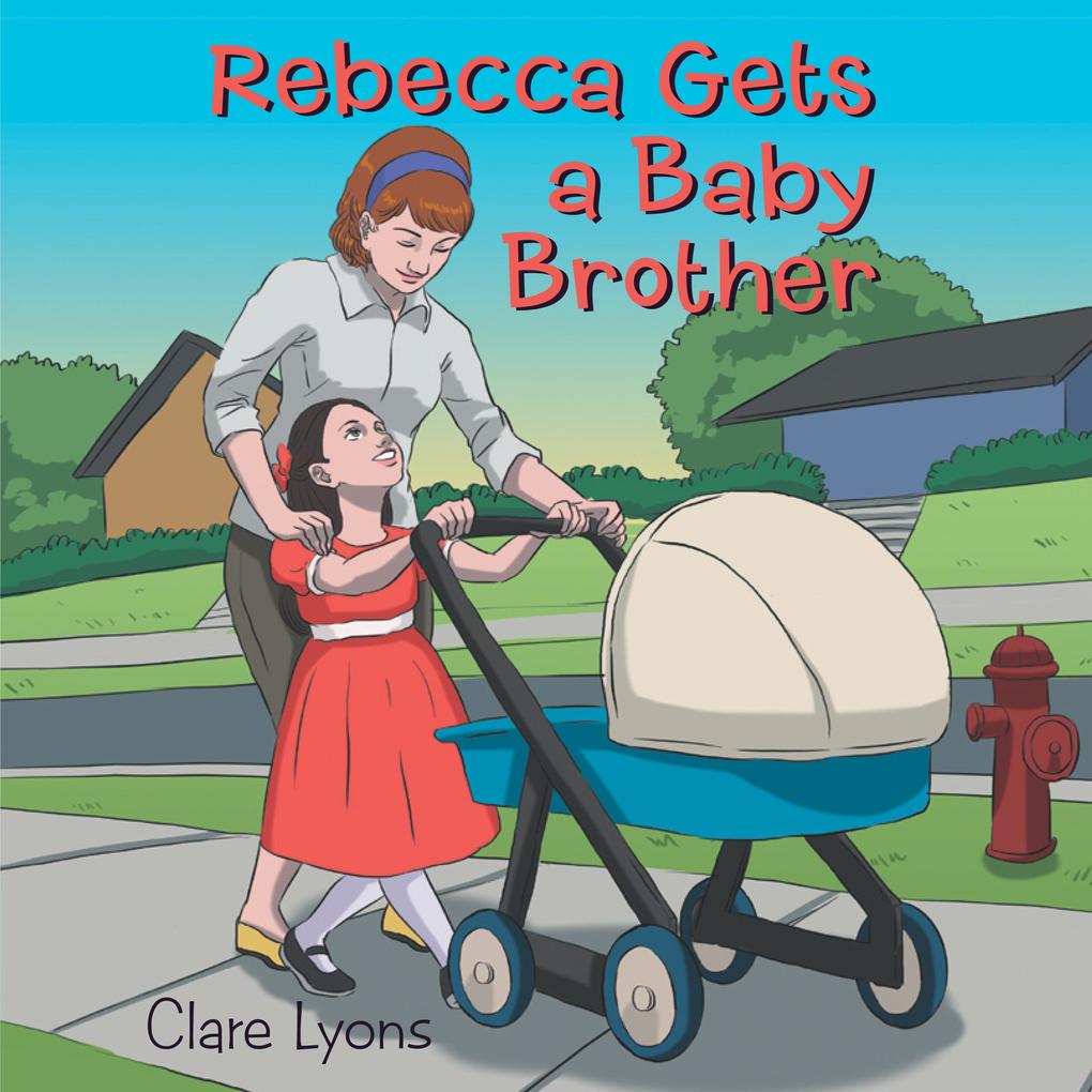 Rebecca Gets a Baby Brother