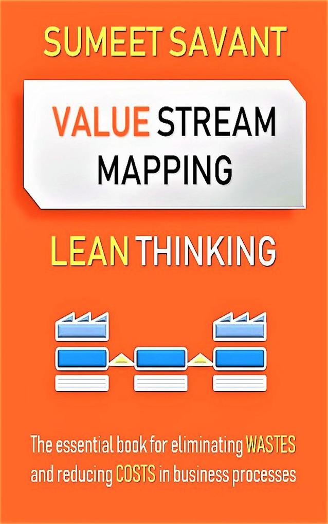 Value Stream Mapping (Lean Thinking #2)