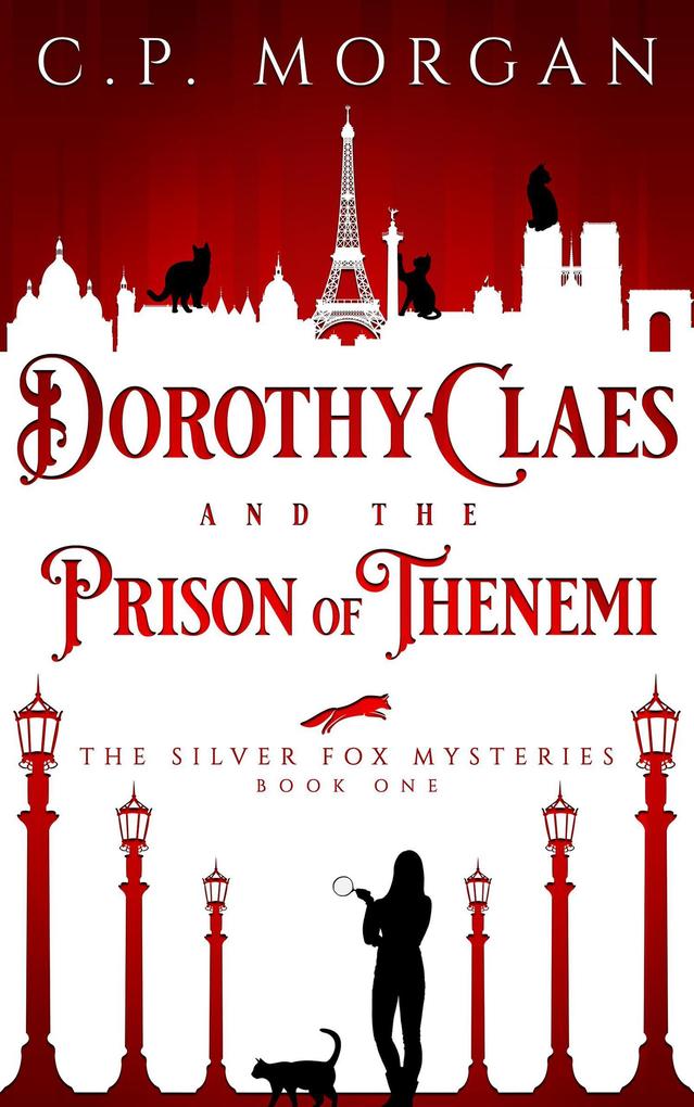 Dorothy Claes and the Prison of Thenemi (The Silver Fox Mysteries #1)