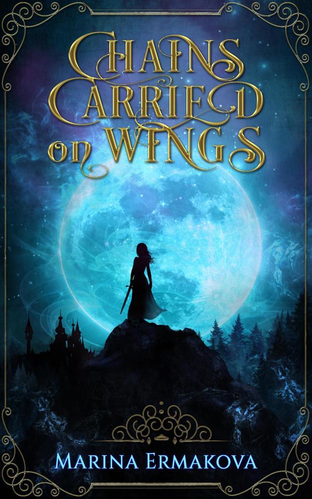 Chains Carried on Wings (Clydian Chronicles #1)