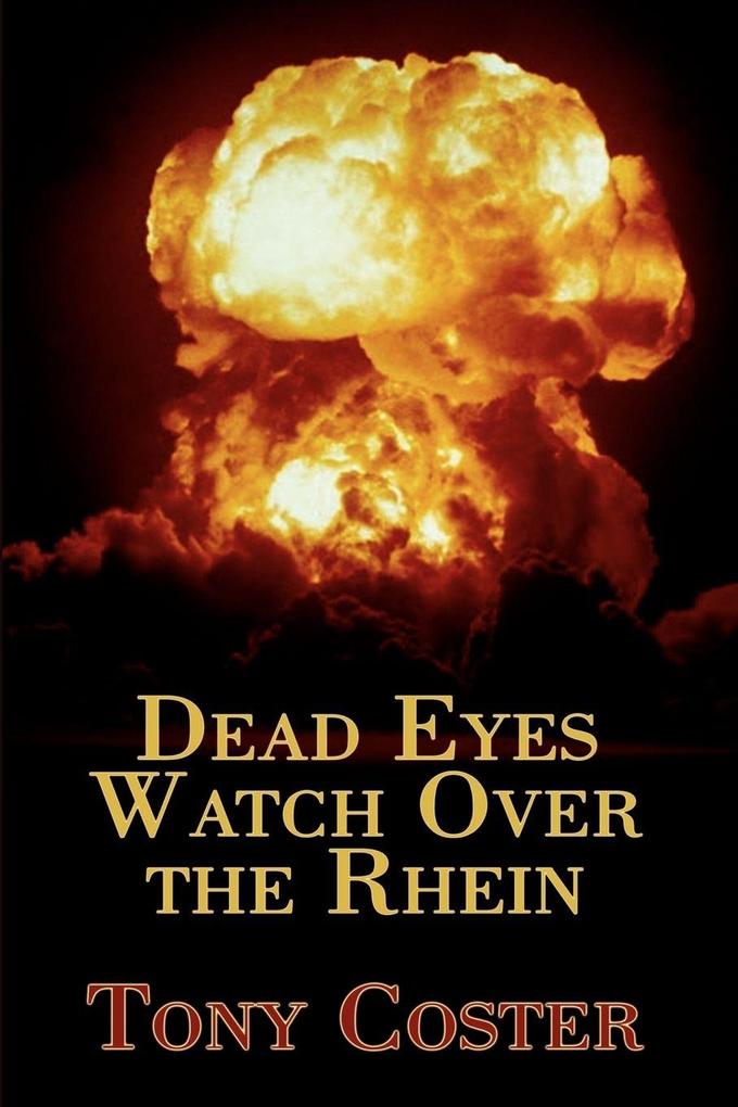 Dead Eyes Watch Over the Rhein