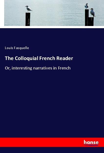 The Colloquial French Reader