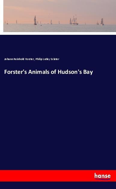 Forster‘s Animals of Hudson‘s Bay