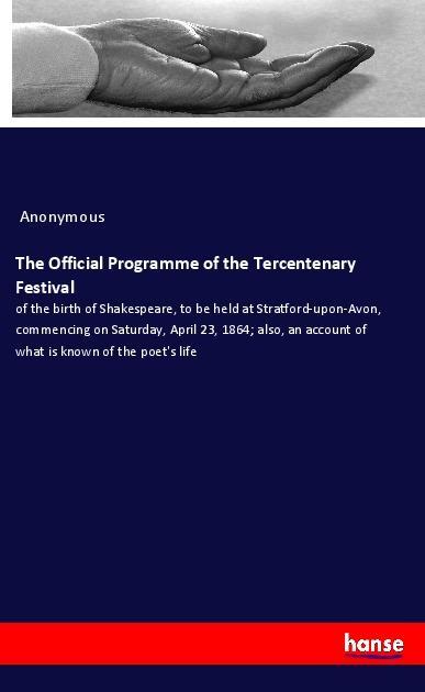 The Official Programme of the Tercentenary Festival