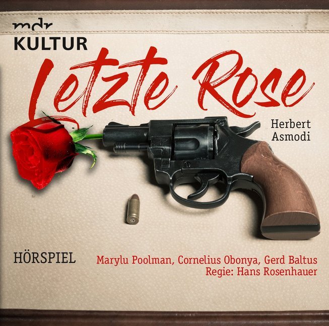 Letzte Rose (Krimi Hörspiel MDR)