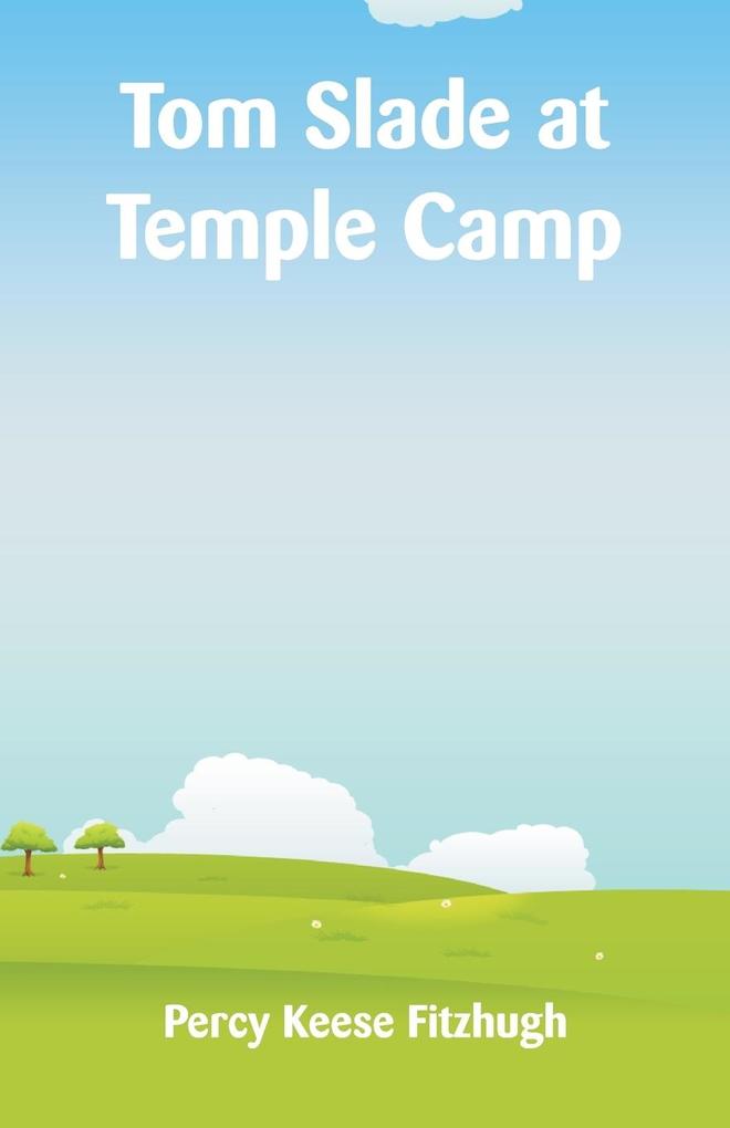 Tom Slade at Temple Camp