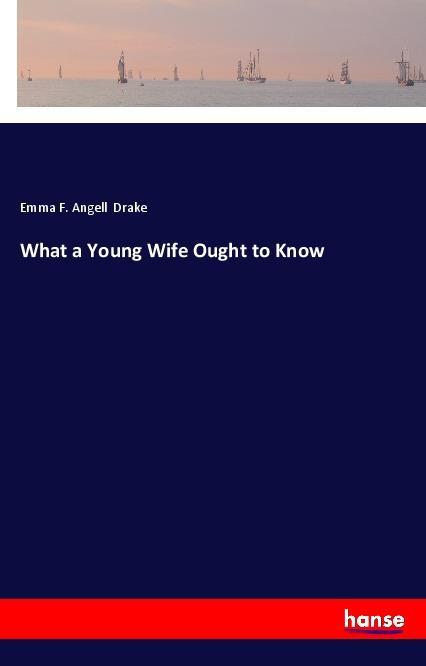What a Young Wife Ought to Know