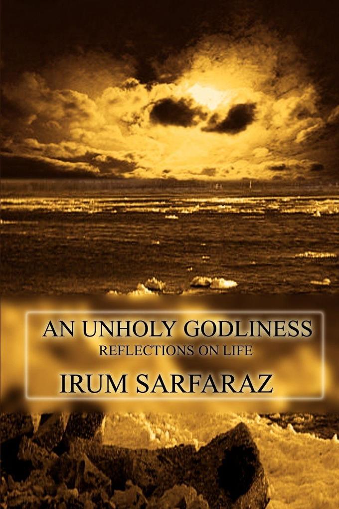 An Unholy Godliness