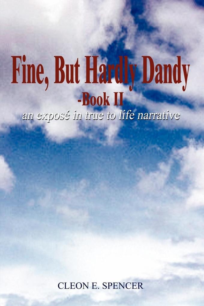 Fine But Hardly Dandy-Book II