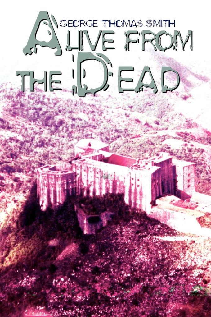 Alive From the Dead