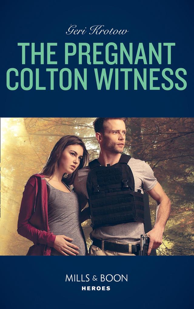 The Pregnant Colton Witness (The Coltons of Red Ridge Book 10) (Mills & Boon Heroes)