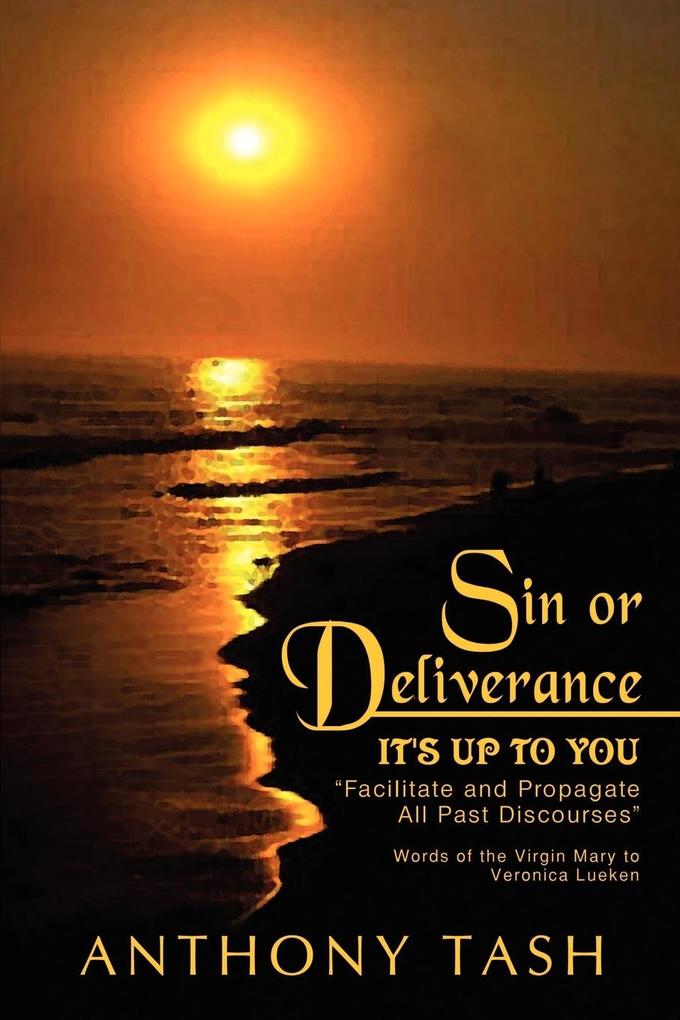 Sin or Deliverance It's Up to You