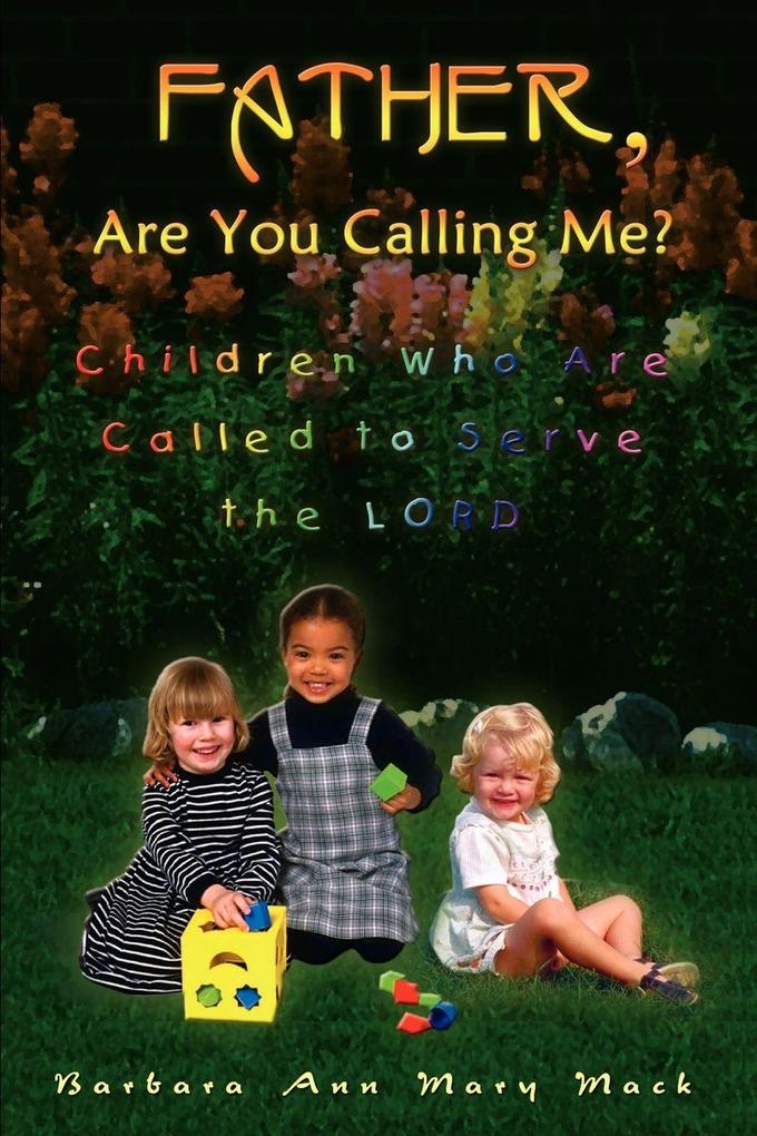 Father Are You Calling Me?