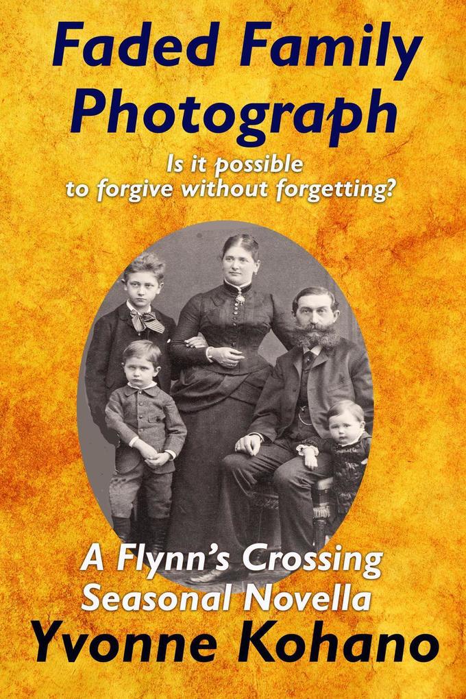 Faded Family Photograph: A Flynn‘s Crossing Seasonal Novella (Flynn‘s Crossing Romantic Suspense)