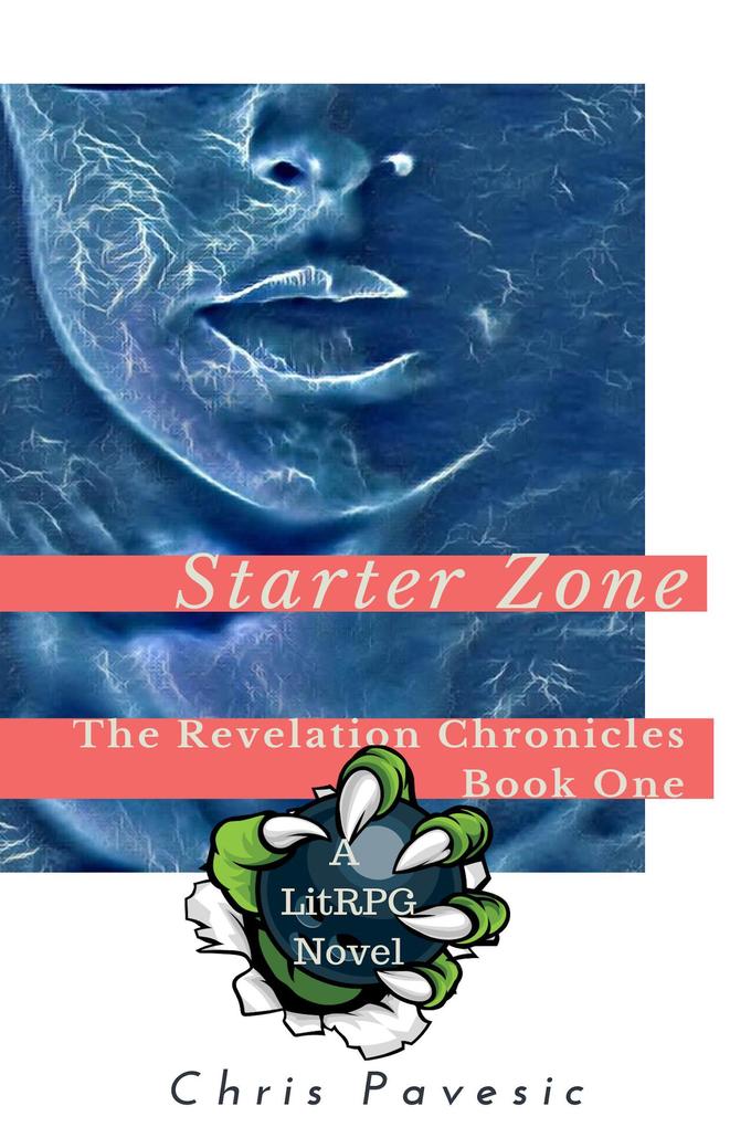 Starter Zone (The Revelation Chronicles #1)