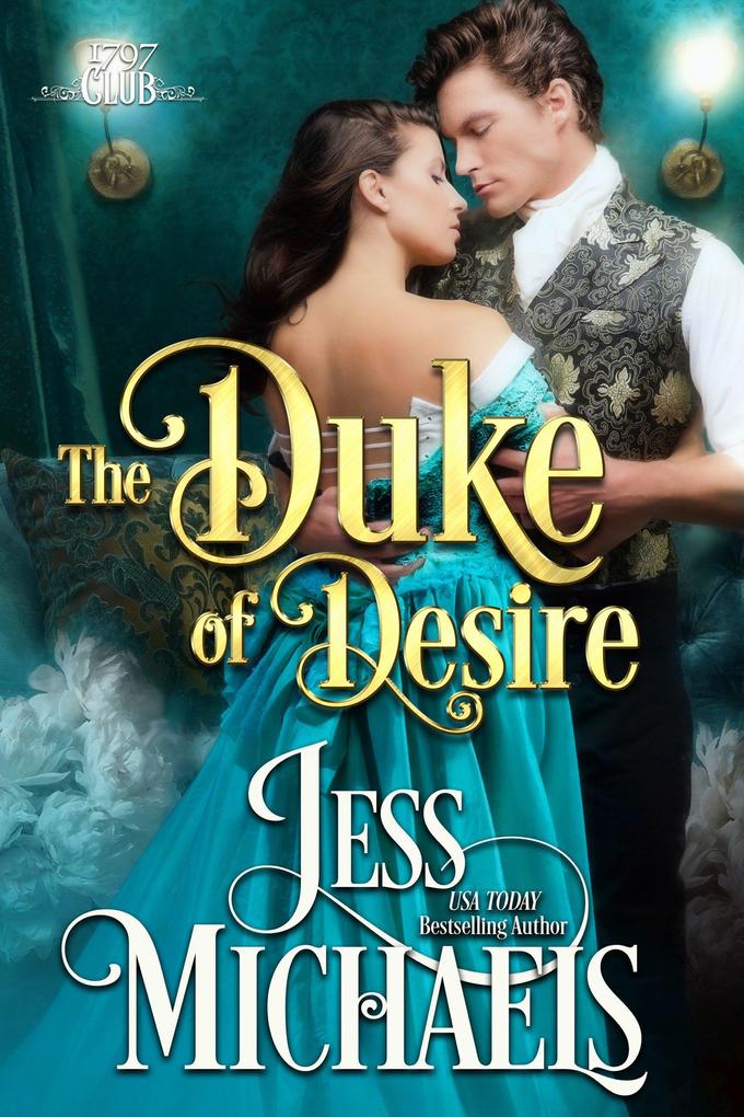 The Duke of Desire (The 1797 Club #9)
