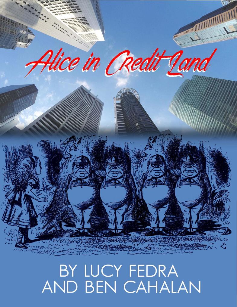 Alice in Credit Land