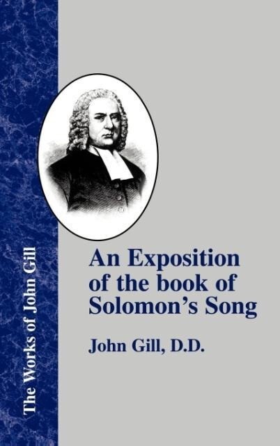 An Exposition of the Book of Solomon's Song - John Gill