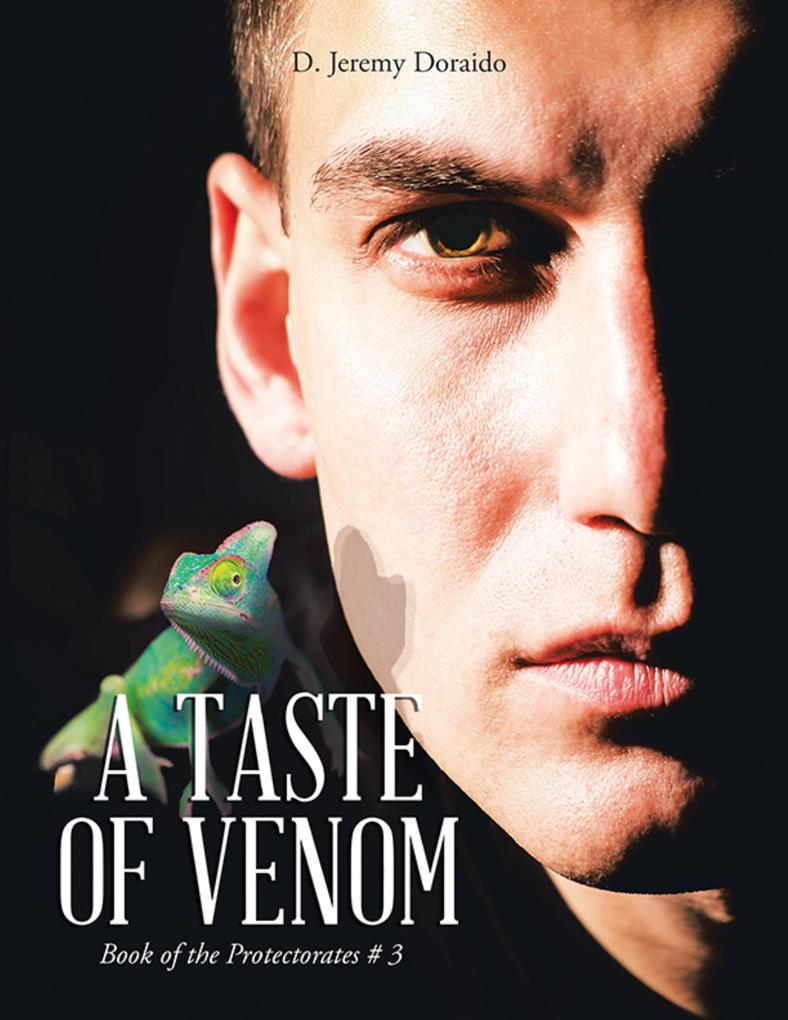 A Taste of Venom: Book of the Protectorates # 3