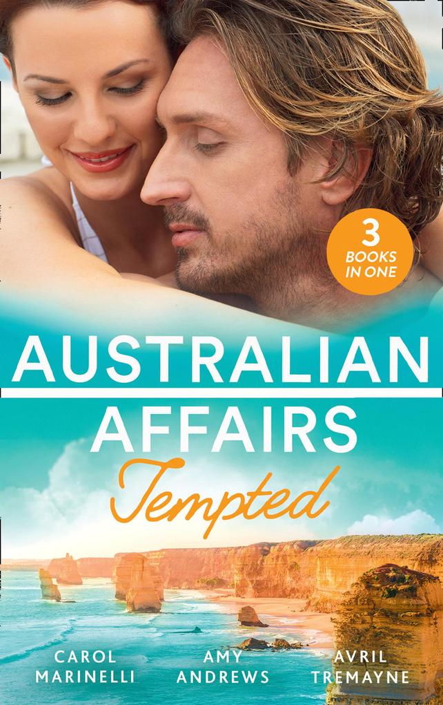 Australian Affairs: Tempted: Tempted by Dr. Morales (Bayside Hospital Heartbreakers!) / It Happened One Night Shift / From Fling to Forever