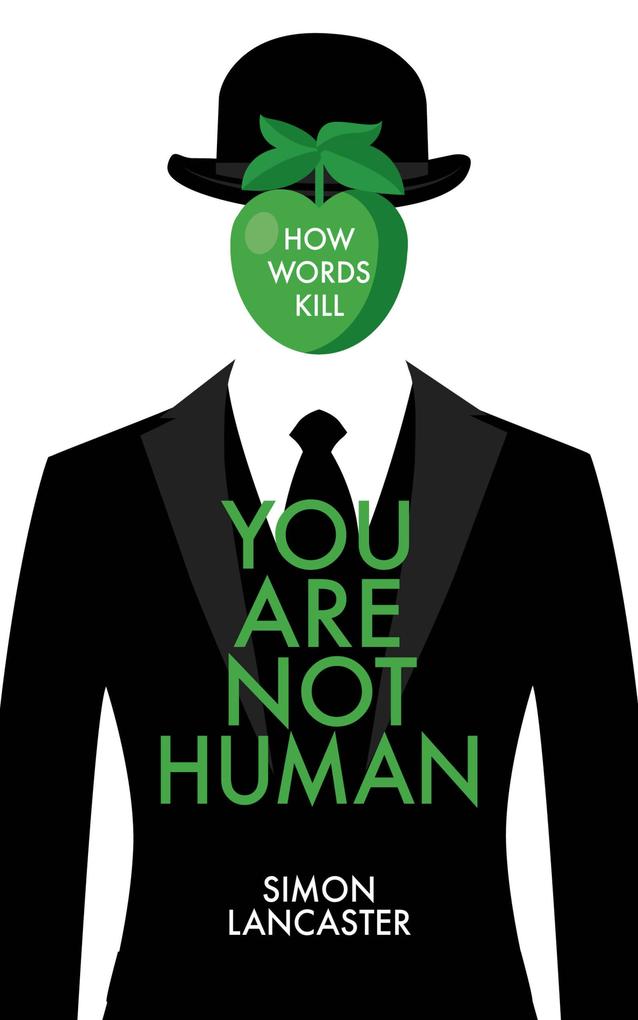 Biteback Publishing You Are Not Human