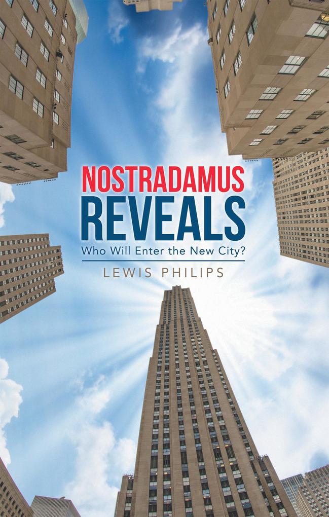 Nostradamus Reveals