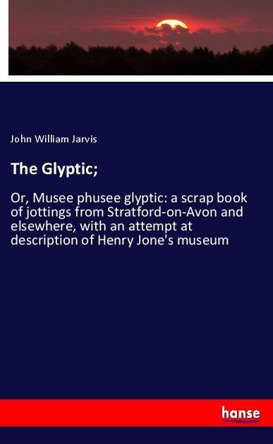 The Glyptic;