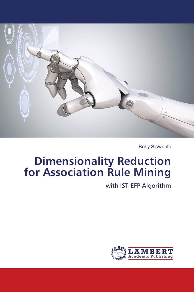 Dimensionality Reduction for Association Rule Mining